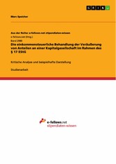 Die einkommensteuerliche Behandlung der Veräußerung von Anteilen an einer Kapitalgesellschaft im Rahmen des § 17 EStG