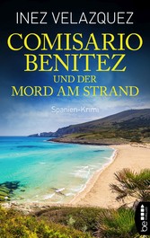 Comisario Benitez und der Mord am Strand