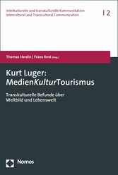 Kurt Luger: MedienKulturTourismus