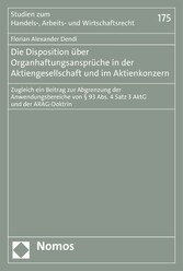 Die Disposition über Organhaftungsansprüche in der Aktiengesellschaft und im Aktienkonzern