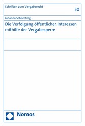 Die Verfolgung öffentlicher Interessen mithilfe der Vergabesperre