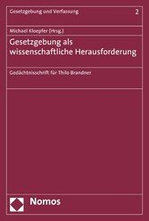 Gesetzgebung als wissenschaftliche Herausforderung