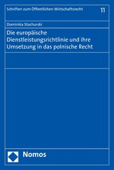 Die europäische Dienstleistungsrichtlinie und ihre Umsetzung in das polnische Recht