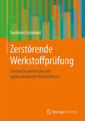 Zerstörende Werkstoffprüfung