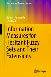 Information Measures for Hesitant Fuzzy Sets and Their Extensions