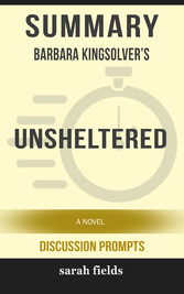 Summary: Barbara Kingsolver's Unsheltered: A Novel