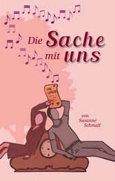 Die Sache mit uns