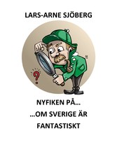 Nyfiken på om Sverige är fantastiskt