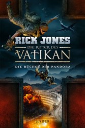 DIE BÜCHSE DER PANDORA (Die Ritter des Vatikan 4)