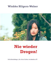 Nie wieder Drogen!