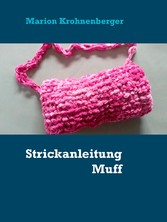 Strickanleitung Muff