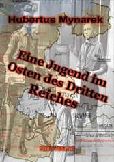 Eine Jugend im Osten des Dritten Reiches