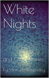 White Nights and Other Stories