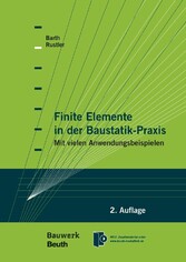 Finite Elemente in der Baustatik-Praxis