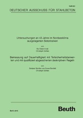 Untersuchungen an 43 Jahre im Nordseeklima ausgelagerten Betonbalken - Bemessung auf Dauerhaftigkeit mit Teilsicherheitsbeiwerten und mit qualifiziert abgesicherten deskriptiven Regeln