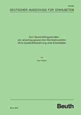 Zum Querkrafttragverhalten von einachsig gespannten Stahlbetonplatten ohne Querkraftbewehrung unter Einzellasten