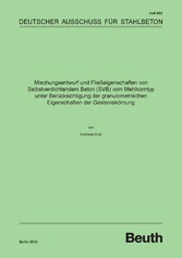 Mischungsentwurf und Fließeigenschaften von Selbstverdichtendem Beton (SVB) vom Mehlkorntyp unter Berücksichtigung der granulometrischen Eigenschaften der Gesteinskörnung