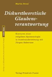 Diskurstheoretische Glaubensverantwortung