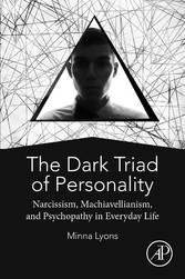 The Dark Triad of Personality