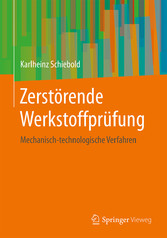 Zerstörende Werkstoffprüfung