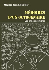 Mémoires d&apos;un octogénaire