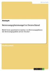 Betreuungsplatzmangel in Deutschland