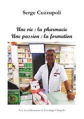 Une vie : la pharmacie. Une passion : la formation.