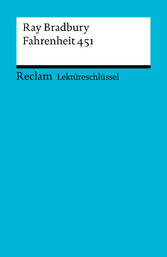 Lektüreschlüssel zu Ray Bradbury: Fahrenheit 451