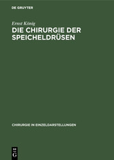 Die Chirurgie der Speicheldrüsen