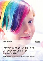 LSBTTIQ-Jugendliche in der Offenen Kinder- und Jugendarbeit