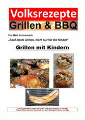 Volksrezepte Grillen & BBQ - Grillen mit Kindern