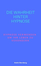 Die Wahrheit hinter Hypnose