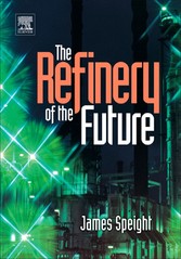 The Refinery of the Future