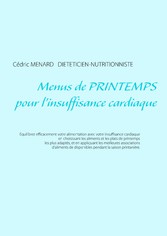 Menus de printemps pour l&apos;insuffisance cardiaque