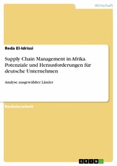 Supply Chain Management in Afrika. Potenziale und Herausforderungen für deutsche Unternehmen