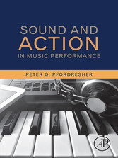 Sound and Action in Music Performance