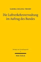 Die Luftverkehrsverwaltung im Auftrag des Bundes