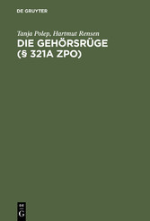 Die Gehörsrüge (§ 321a ZPO)