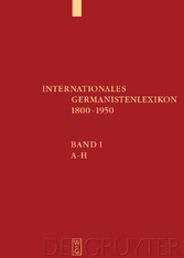 Internationales Germanistenlexikon 1800-1950