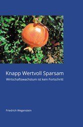 Knapp Wertvoll Sparsam