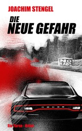 Die neue Gefahr