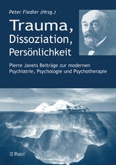 Trauma, Dissoziation, Persönlichkeit