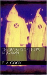 The Secrets of the Ku Klux Klan