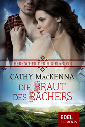 Herrscher der Highlands - Die Braut des Rächers