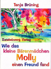 Wie das kleine Bärenmädchen Molly einen Freund fand