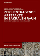 Zeichentragende Artefakte im sakralen Raum