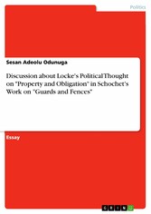 Discussion about Locke's Political Thought on 'Property and Obligation' in Schochet's Work on 'Guards and  Fences'