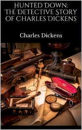 Hunted Down: The Detective Story of Charles Dickens