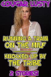 Running a train on the milf/Knocked up by the tribe