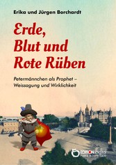 Erde, Blut und Rote Rüben